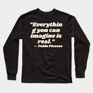 quote Pablo Picasso Long Sleeve T-Shirt